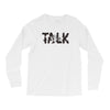 WE TALK Long Sleeve Shirts
