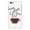 need coffee now! iPhone 6 Plus/6s Plus Case