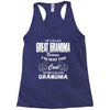 I&rsquo;m Called Great Grandma Because I&rsquo;m Way Too Cool To Be Called Gra Racerback Tank