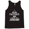 The Best Father Was Born In January Tank Top