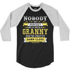 Nobody Is Perfect But If You Are A Granny You Are Pretty Damn Close 3/4 Sleeve Shirt