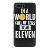 be an eleven iPhone 7 Plus Case