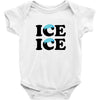 Ice Ice Baby Baby Bodysuit
