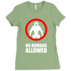 no humans allowed district 9 Ladies Fitted T-Shirt