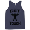get tough weight lifter lifting gym Tank Top