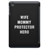 Wife Mommy Protector Hero iPad Mini