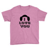 i love you and i know Youth Tee