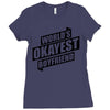 worlds okayest boyfriend Ladies Fitted T-Shirt