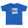 olive this bar Toddler T-shirt