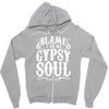 blame it on my gypsy soul Zipper Hoodie