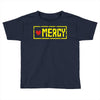 mercy Toddler T-shirt