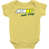 mommy eat veg Baby Onesie