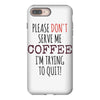 quitting coffee iPhone 8 Plus