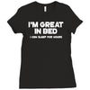 i'm great in bed i can sleep for hours funny Ladies Fitted T-Shirt