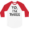 yo, i'm three 3/4 Sleeve Shirt