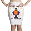 never give up Pencil Skirts