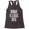 monday is a basic bitch Racerback Tank