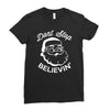don't stop believing Ladies Fitted T-Shirt
