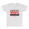 always give 100%, unless you're donating blood All Over Men's T-shirt