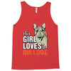 This Girl Loves Her Bulldog Tank Top