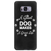 a good dog makes a great life Samsung Galaxy S8 Plus