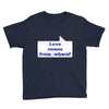 love comes from where Youth Tee