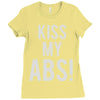 kiss my abs! Ladies Fitted T-Shirt