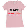 hides the blood stains Ladies Fitted T-Shirt