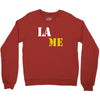 lame Crewneck Sweatshirt