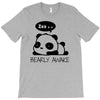 bearly awake T-Shirt