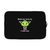 yoda quote Laptop sleeve