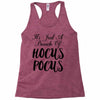 It's Just A Bunch Of Hocus Pocus Racerback Tank