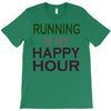 running is my happy hour T-Shirt