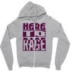 here to rage Zipper Hoodie