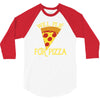 will plie for pizza 3/4 Sleeve Shirt