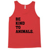 Be Kind To Animals Tank Top