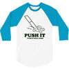 push it (push it real good) 3/4 Sleeve Shirt