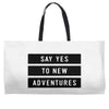 Say Tes to New Adventures Weekender Totes