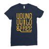 young wild and free Ladies Fitted T-Shirt