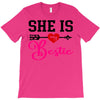 she is my bestie T-Shirt