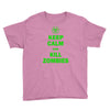 keep calm and kill zombies Youth Tee