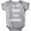 the only cash i need is johnny Baby Onesie