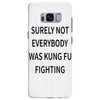 surely not everybody was kung fu fighting Samsung Galaxy S8 Plus