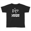 i love music Toddler T-shirt