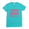 spring break forever Ladies Fitted T-Shirt