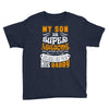 My Son Is Super Awesome His Daddy Youth Tee