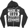 made in 1978 40 years of being awesome Zipper Hoodie