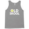 old skool Tank Top