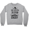 You Cant Scare Me I am Biker Daddy Crewneck Sweatshirt
