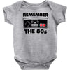 remember the 80's Baby Onesie